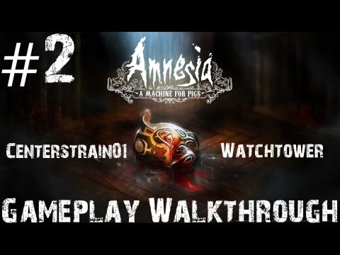 Amnesia: A Machine For Pigs - Gameplay Walkthrough - Part 2 -The Pig Has Escaped | CenterStrain01