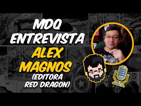 POR DENTRO DA EDITORA RED DRAGON - ENTREVISTA COM ALEX MAGNOS