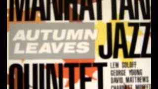 Manhattan Jazz Quintet - Autumn Leaves
