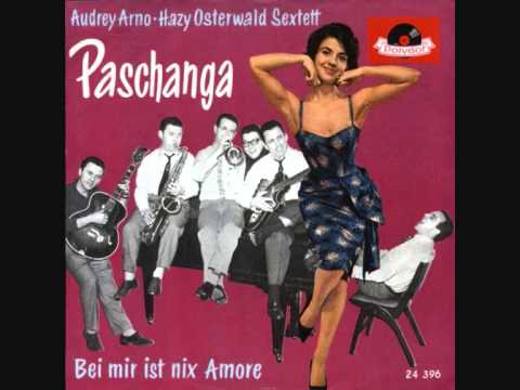Audrey Arno und das Hazy Osterwald-Sextett - Paschanga