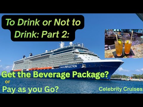 Thumbnail for Celebrity Cruises Beverage Package vs Pay as You Go