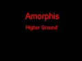 Amorphis Higher Ground + Lyrics 