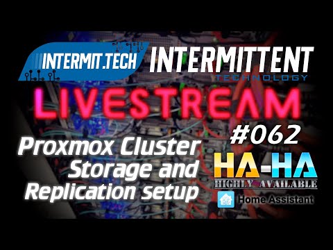Intermit.Tech #062 - HA-HA Proxmox storage and replication