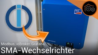 SMA-Wechselrichter über Modbus in den ioBroker integrieren