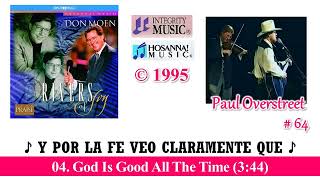 God Is Good All The Time Medley - Paul Overstreet / Don Moen (PISTA ORIGINAL KARAOKE ESPAÑOL)