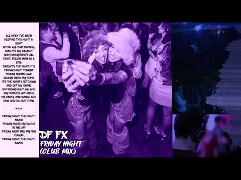 DF FX - Friday Night (Club Mix)