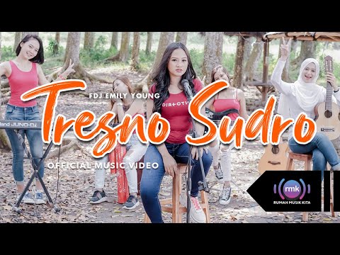 FDJ Emily Young - Tresno Sudro (Official Music Video) | KENTRUNG