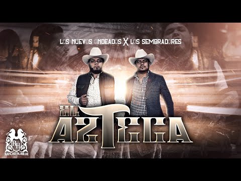Los Nuevos Ondeados - El Azteca ft. Los Sembradores [Official Video]