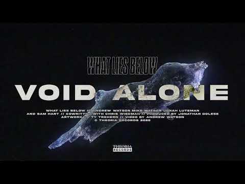 What Lies Below - Void Alone (Official Visualizer)