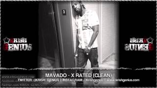 Mavado - X Rated (Clean) Re-Entry Riddim - May 2013