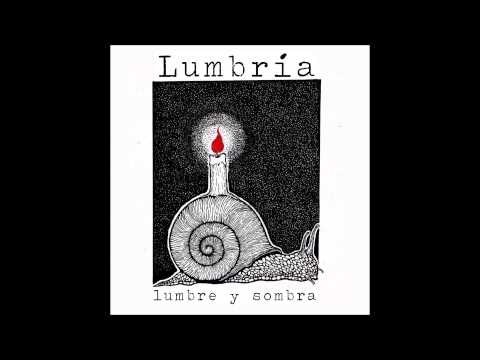 Lumbría - Cuando todo está apagado