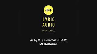Download lagu Mukarakat - R.A.W [Achy X Dj Geramar] mp3