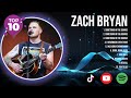 The Best Hits Songs Of Zach Bryan Playlist Ever Greatest Hits Of Full Album