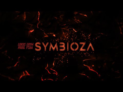 Lokus RSL X Erym - Symbioza prod.Y`SHA LAB