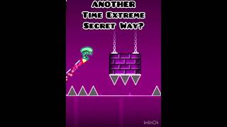 ANOTHER Time Extreme Secret Way!?? #geometrydash #gd #shorts #subscribe #roadto5k #snailgang #fyp