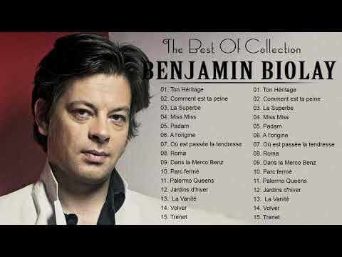 Benjamin Biolay Greatest Hits Playlist 2021 - Benjamin Biolay Best Of Album