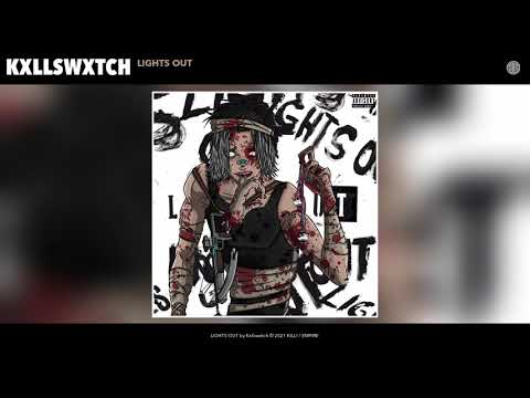 Kxllswxtch - LIGHTS OUT [Audio]