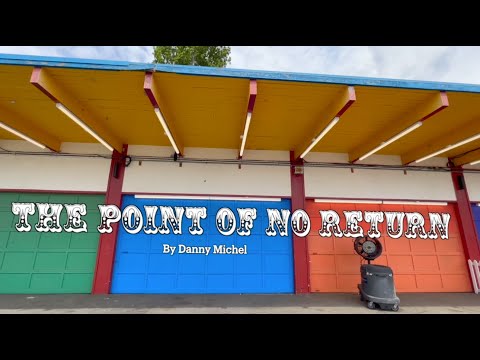 "The Point of No Return" by Danny Michel OFFICIAL