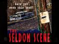 Seldom Scene - Muddy Waters (Live At The Cellar ...