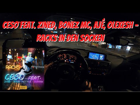 Let's Drive: CESO feat. ZINED, Bonez MC, AJÉ, Olexesh - Racks in den Socken