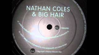 Nathan Coles & Big Hair - Flobadob
