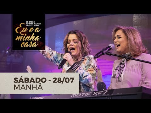 CONGRESSO HOMENS E MULHERES DIANTE DO TRONO - MANHÃ - 28/07/18