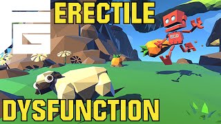 Grow Home! - Ep#1 - Erectile Dysfunction.