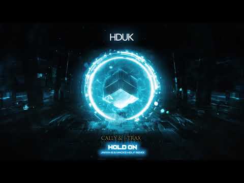 Cally & J-Trax - Hold On (Jakka-B & Macks Wolf Remix) [HDUK]