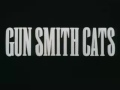 Gunsmith Cats Opening