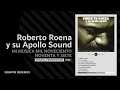 06. Siempre seremos - ROBERTO ROENA Y SU APOLLO SOUND (Mi Música - 1996)