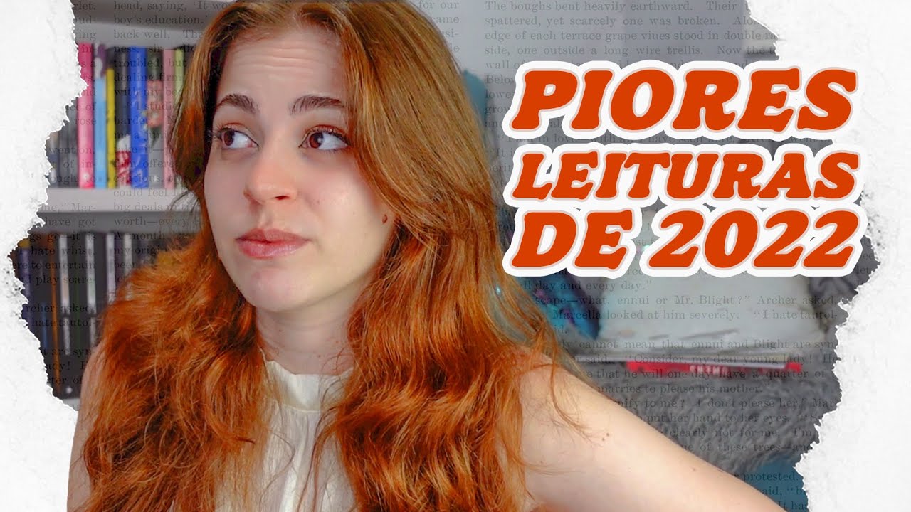 PIORES LEITURAS DE 2022 - livros que abandonei e outros que não gostei