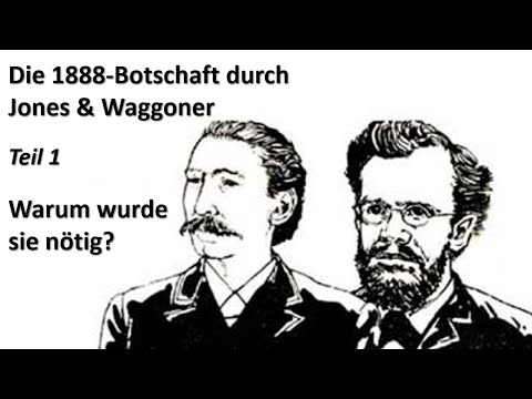 1888 - Teil 1 - Die 1888-Botschaft von Gerechtigkeit aus Glauben | Zoom-Studium