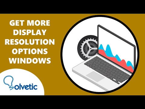 Get More Display Resolution Options Windows - Full Guide