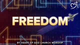 Freedom [Official Lyric Video] (2017) by Heart of God Church (HOGC)