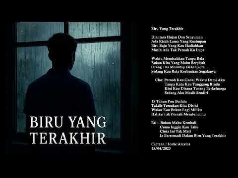 JESTIE ALEXIUS - Biru Yang Terakhir | Lyric Video