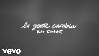La Gente Cambia Lyrics English Translation