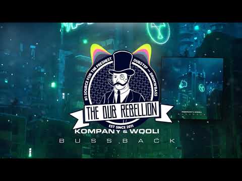 Kompany & Wooli - Bussback