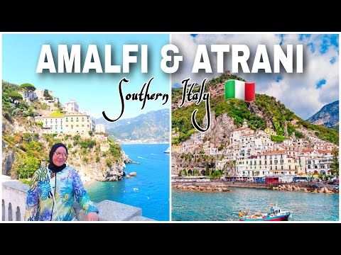 VISITING BEAUTIFUL AMALFI AND ATRANI - SOUTHERN ITALY