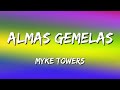 Myke Towers - Almas Gemelas (Letra\Lyrics)