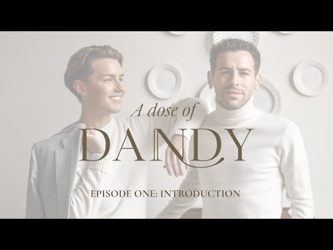 A DOSE OF DANDY EPISODE ONE: Introduction