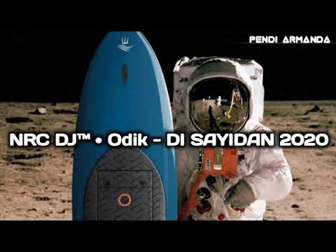 SINGLE FUNKOT  NRC DJ™ • Odik - DI SAYIDAN 2020