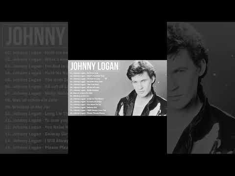 Johnny Logan Die besten Songs aller Zeiten - Johnny Logan Greatest Hits  - Best of Johnny Logan
