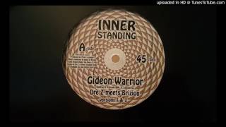 Dre Z Meets Brizion - Gideon Warrior & Version