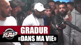 Gradur &quot;Dans ma vie&quot; en live #PlanèteRap
