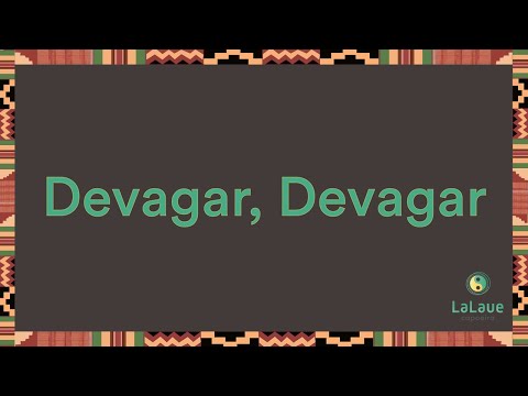 Devagar, Devagar