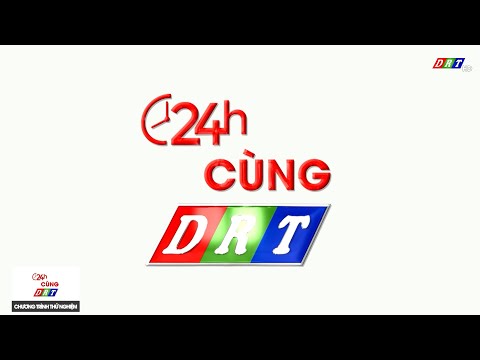 CHƯƠNG TRÌNH 24H CÙNG DRT THỨ 4, NGÀY 25-10-2023
