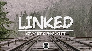Download lagu 🐻 Jim Yosef & Anna Yvette - Linked (Lyrics Video) mp3