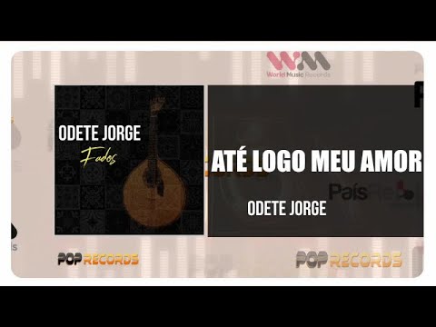 Odete Jorge - Até Logo Meu Amor