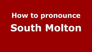 How to pronounce South Molton