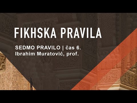 Sedmo pravilo: Šerijatska obveznost je punoljetstvo i razum | Čas 6 Fikhska pravila | I. Muratović